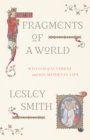 Fragments of a World : William of Auvergne and His Medieval Life - eBook