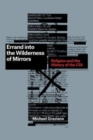 Errand into the Wilderness of Mirrors : Religion and the History of the CIA - Book