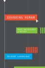 Sounding Human : Music and Machines, 1740/2020 - eBook