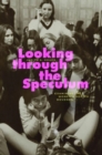 Looking through the Speculum : Examining the Women’s Health Movement - Book