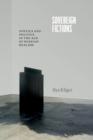 Sovereign Fictions : Poetics and Politics in the Age of Russian Realism - Book