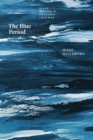 The Blue Period : Black Writing in the Early Cold War - eBook