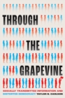 Through the Grapevine : Socially Transmitted Information and Distorted Democracy - eBook