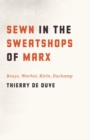 Sewn in the Sweatshops of Marx : Beuys, Warhol, Klein, Duchamp - eBook