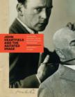 John Heartfield and the Agitated Image : Photography, Persuasion, and the Rise of Avant-Garde Photomontage - eBook