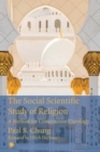 The Social Scientific Study of Religion : A Method for Constructive Theology - eBook