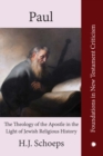 Paul : The Theology of the Apostle in the Light of Jewish Religious History - eBook