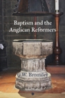Baptism and the Anglican Reformers - eBook