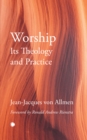 Worship, Its Theology and Practice - eBook