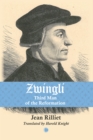 Zwingli : Third Man of the Reformation - eBook