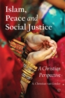 Islam, Peace and Social Justice : A Christian Perspective - eBook