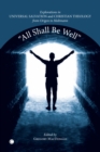 All Shall be Well : Explorations in Universal Salvation and Christian Theology, from Origen to Moltmann - eBook