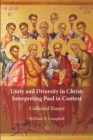 Unity and Diversity in Christ : Interpreting Paul in Context - Collected Essays - eBook