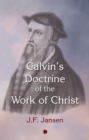 Calvin's Doctrine of the Work of Christ - eBook