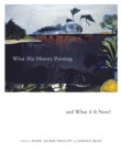 What Was History Painting and What Is It Now? - eBook