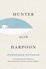 Hunter with Harpoon - Book