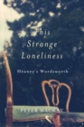 This Strange Loneliness : Heaney's Wordsworth - eBook