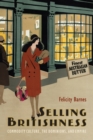 Selling Britishness : Commodity Culture, the Dominions, and Empire - Book