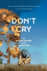 Don't Cry : The Enlhet History of the Chaco War - eBook