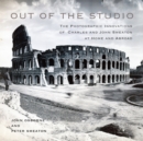 Out of the Studio : The Photographic Innovations of Charles and John Smeaton at Home and Abroad - Book