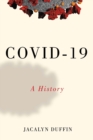 COVID-19 : A History - Book