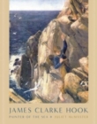 James Clarke Hook : Painter of the Sea - Book