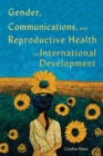 Gender, Communications, and Reproductive Health in International Development - eBook