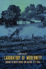 Laboratory of Modernity : Ukraine between Empire and Nation, 1772-1914 - eBook