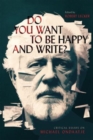 Do You Want to Be Happy and Write? : Critical Essays on Michael Ondaatje - Book