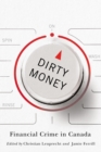 Dirty Money : Financial Crime in Canada - eBook