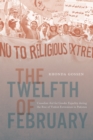 The Twelfth of February : Canadian Aid for Gender Equality during the Rise of Violent Extremism in Pakistan - eBook