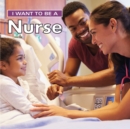 I Want to Be a Nurse - Book