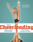 The Cheerleading Book : The Young Athlete's Guide - Book
