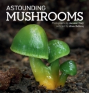 Astounding Mushrooms - Book