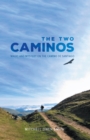 Two Caminos: Magic and Mystery on the Camino de Santiago - eBook