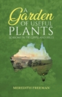 Garden of Useful Plants: Seasons in the Gippsland Hills - eBook
