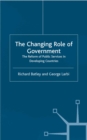 The Changing Role of Government : The Reform of Public Services in Developing Countries - eBook