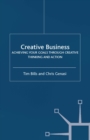 Creative Business : Achieving Your Goals Through Creative Thinking and Action - eBook