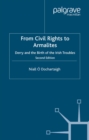 From Civil Rights to Armalites : Derry and the Birth of the Irish Troubles - eBook