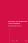 Critiquing Postmodernism in Contemporary Discourses of Race - eBook