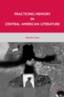 Practicing Memory in Central American Literature - eBook