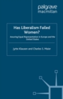 Has Liberalism Failed Women? : Assuring Equal Representation in Europe and the United States - eBook