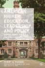American Higher Education, Leadership, and Policy : Critical Issues and the Public Good - eBook