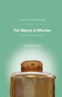 The Objects of Affection : Semiotics and Consumer Culture - eBook