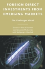 Foreign Direct Investments from Emerging Markets : The Challenges Ahead - eBook