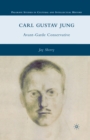 Carl Gustav Jung : Avant-Garde Conservative - eBook