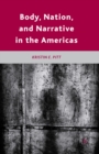 Body, Nation, and Narrative in the Americas - eBook