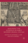 Imagining the Audience in Early Modern Drama, 1558-1642 - eBook
