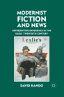 Modernist Fiction and News : Representing Experience in the Early Twentieth Century - eBook