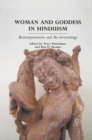 Woman and Goddess in Hinduism : Reinterpretations and Re-envisionings - eBook